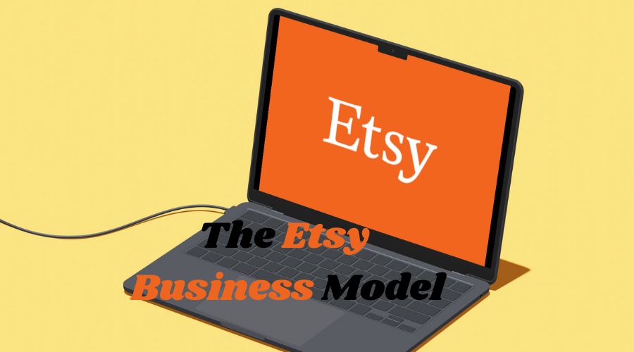 The Etsy Business Model: How Does Etsy Make Money?