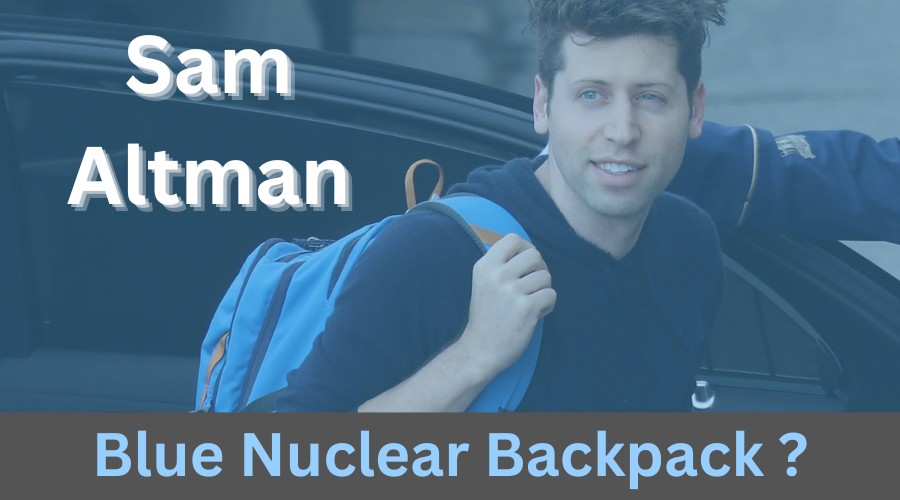 Fact Check of Nuclear Backpack Holds the Code - Sam Altman