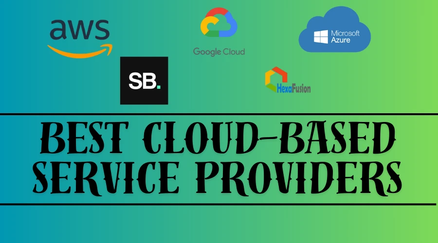 List of Best Cloud-Based Service Providers for Small Businesses in 2025