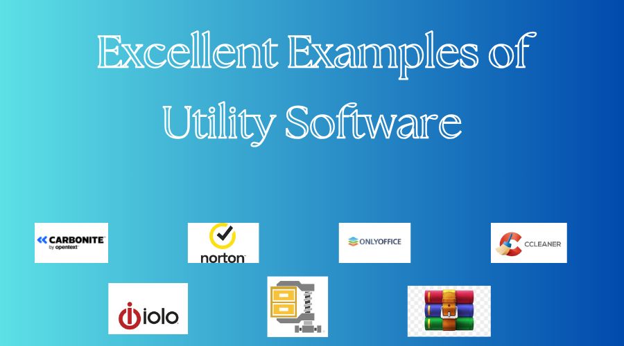 7 Excellent Examples of Utility Software