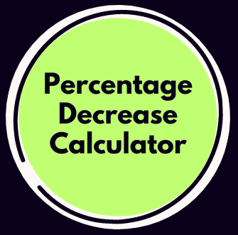 Percentage Decrease Calculator